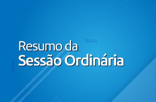 Câmara divulga resumo da Sessão Ordinária do dia 03 de agosto de 2022