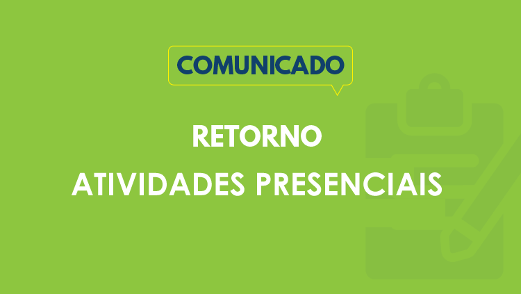 Decreto Legislativo dispõe sobre retorno das atividades presenciais