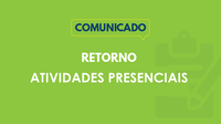 Decreto Legislativo dispõe sobre retorno das atividades presenciais